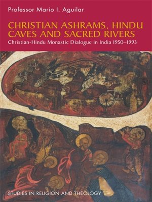 cover image of Christian Ashrams, Hindu Caves and Sacred Rivers